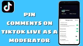 How To Pin A Comment On Tiktok Live As A Moderator
