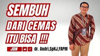 SEMBUH DARI CEMAS ITU BISA !!! Mencari Sumber Cemas di Dalam Diri