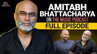@amitabhbhattacharya2346  | The Music Podcast: Lyrics, Bollywood, Collaborations, Kishore Kumar