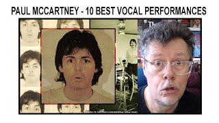 PAUL MCCARTNEY - 10 BEST VOCAL PERFORMANCES (REACTION)