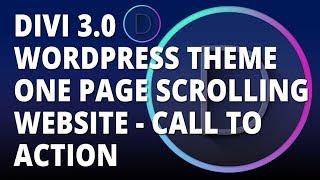 Divi 3.0 WordPress theme - One Page Scrolling Website - Call to Action