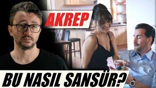 AKREP Dizi İncelemesi - Bu Nasıl Sansür? (Demet Akbağ Eleştirisi)