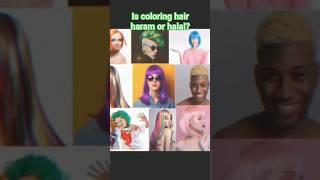 Is coloring hair haram or halal?  #islamic #motivation #religion #viral #quote #hairstyle #tiktok