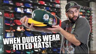 WHEN DUDES WEAR FITTED HATS...