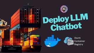 Containerizing LLM-Powered Apps: Part 1 of the Chatbot Deployment