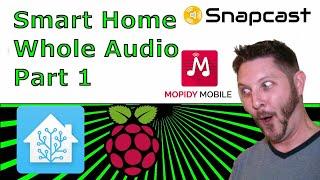 Smart Home Whole Audio Part 1