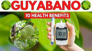 10 Mga Benepisyo Ng Dahon Ng Guyabano I 10 Health Benefits Of Guyabano  Leaves