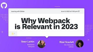 Why Webpack is Relevant in 2023