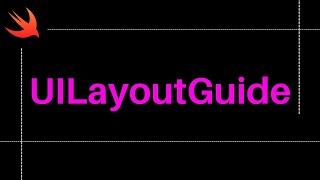 Swift: Layout Guide Introduction (AutoLayout) – Xcode, iOS, 2022