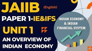 JAIIB  IE & IFS MODULE A UNIT 1 - INDIAN ECONOMY AND INDIAN FINANCIAL SYSTEM  BANKERS ZONE ENGLISH