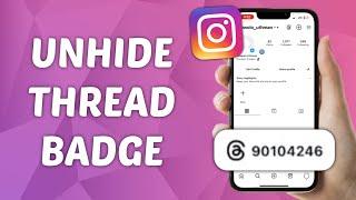How to Unhide Thread Badge on Instagram Profile