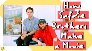 How The Safdie Brothers Make A Movie | Advice For Aspiring Filmmakers