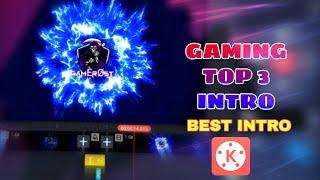 GAMING TOP INTRO ️️️ [  WITHOUT TEXT ]  || USE KINEMASTER IN ANDROID | GAMÈRØST