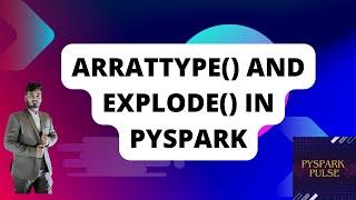 Exploring ArrayType(), Split(), and Explode() with JSON Files and Sample Data #pyspark #interview