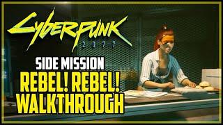 Cyberpunk 2077 Rebel! Rebel! Side Job