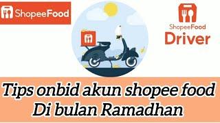 Tips Onbid Akun Shopee Food Driver Di Bulan Puasa