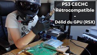 Comment Delid le GPU (RSX) d'une PS3 qui surchauffe facilement ? (Et éviter la surchauffe)