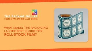 What Makes The Packaging Lab the Best Choice for Roll-stock Film | The Packaging Lab