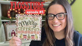 Flosstube #5 - Christmas Stitching & What’s in My Cross Stitch Case | Essential Cross Stitch Notions