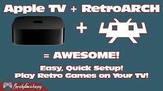 Quickly Setup RetroARCH on Your AppleTV!  FINALLY!