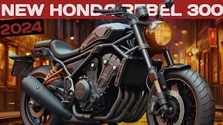 2024 Honda Rebel 300: The Perfect Cruiser for Beginners