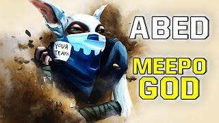 ABED - MEEPO GOD OF DOTA 2