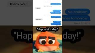 "Happy birthday"