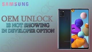 How To Fix The Missing OEM Unlock button on the Samsung Galaxy phones