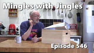 Mingles with Jingles Episode 546