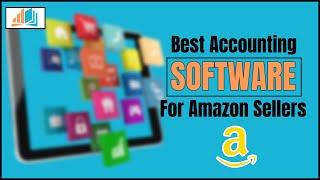 Best Accounting Software For Amazon Sellers 2024