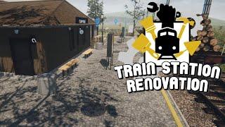 Train Station Renovation | Early Access Gameplay | Part #1