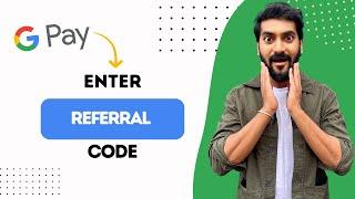 How To Enter Referral Code In Google Pay (Best Method)