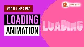 Loading Animation | Adding a Loading Animation to Your PowerPoint Presentations: Tips and Tricks