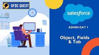 How to Create Objects and Fields | Salesforce Admin Tutorial for Beginners | Salesforce