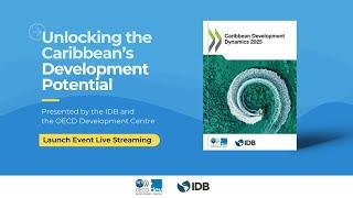 OECD Caribbean Development Dynamics Publication: Unlocking the Caribbean’s Development Potential