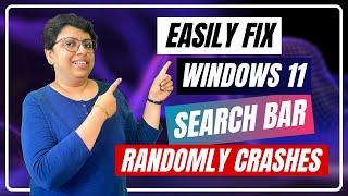 How to Fix WINDOWS 11 Search Bar Randomly Crashes? | Search Bar Not Working! [Easy Solutions] 