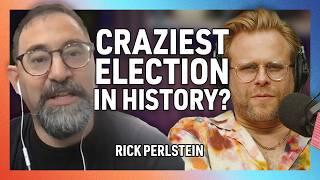 Is This the Craziest Election in History? with Rick Perlstein - 272