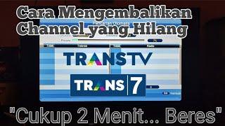 Cari ulang Trans 7 yang hilang | Cara scan ulang stb