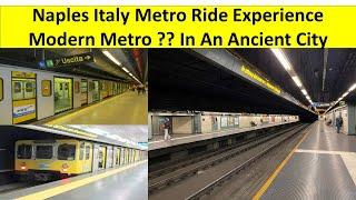 Naples Italy Metro System Ride Experience. Surprising Metro in Ancient City