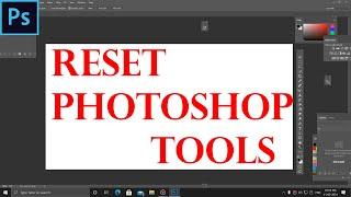 HOW TO RESET PHOTOSHOP  TOOLS | MISSING TOOLS - FIX| JOHN TECH