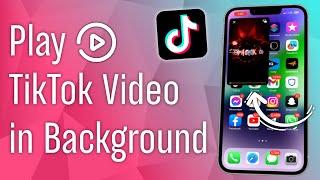 How to Play TikTok video in Background on iPhone | Watch tiktok videos while using other apps