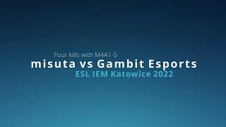 misutaa vs Gambit Esports - ESL IEM Katowice 2022