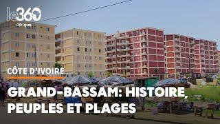 Côte d’Ivoire: son histoire, ses peuples, ses plages... les raisons de (re)visiter Grand-Bassam