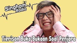 Wawancara Eksklusif Tierison vs Daylen. Jadi Dipenjara Ga? - #RadioSingham 14