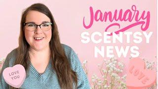 January Scentsy News & Valentine’s Day Collection Info! 