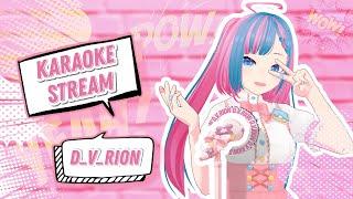 【KARAOKE】My first karaoke concert ฅ(^◕ᴥ◕^)ฅ【d.v.rion】