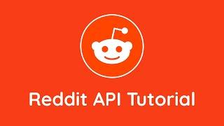 Reddit API Tutorial
