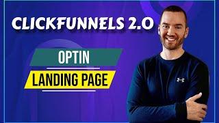 ClickFunnels 2.0 Optin Landing Page (How To Capture Leads)