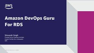 Episode 3: Introduction to Amazon DevOps Guru for RDS | Amazon Web Services