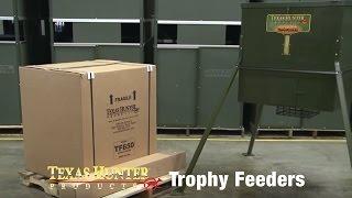 Trophy Deer and Wildlife Feeders by Texas Hunter Products